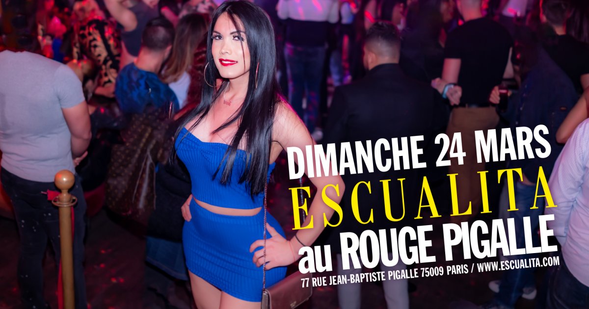 Soirée Escualita Transsexuel dimanche soir au Rouge Pigalle Paris